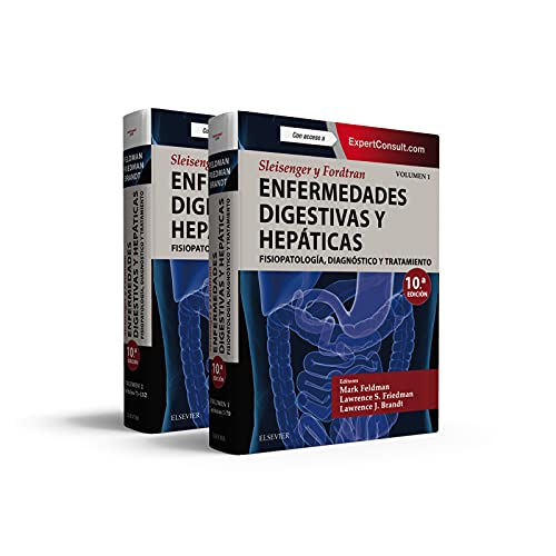 Sleisenger y Fordtran. Enfermedades digestivas y hepáticas + ExpertConsult (10ª ed.): Fisiopatología, diagnóstico y tratamiento