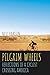 Pilgrim Wheels: Reflections of a Cyclist Crossing America