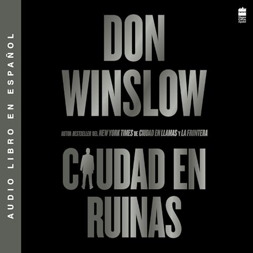 City in Ruins \\ Ciudad en ruinas (Spanish Edition) Audiolibro Por Don Winslow arte de portada