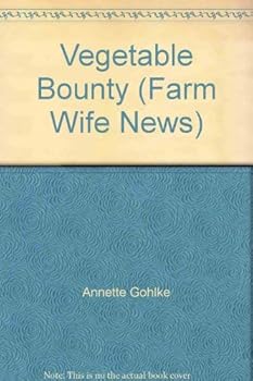 Paperback Vegetable Bounty (Farm Wife News) Book