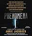 Phenomena: The Secret History of the U.S. Government's Investigations into Extrasensory Perception and Psychokinesis