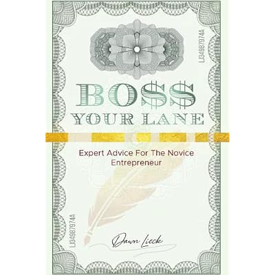 Boss Your Lane: Expert Advice for the Novice Entrepreneur