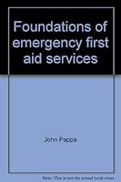 Foundations of emergency first aid services: Skill class workbook 084034287X Book Cover