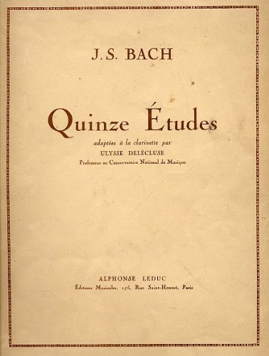Quinze Etudes adaptées à clarinette (Fifteen Studies arranged for Clarinet)      Sheet music – January 1, 1953