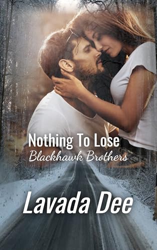 Nothing To Lose (Blackhawk Brothers) (English Edition)