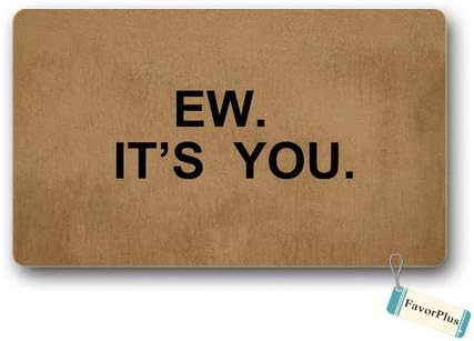 Doormat Ew. It's You. Entrance Outdoor/Indoor Non Slip Decor Funny Floor Door Mat Area Rug for Entrance 15.7x23.6 inch