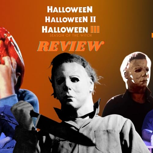 『Halloween 1, 2, & 3 Review | Ep. 14』のカバーアート