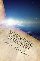 Scientific Theories: 2000 - 2014 1499686781 Book Cover
