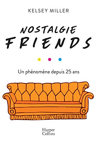 Nostalgie Friends: Un phénomène depuis 25 ans