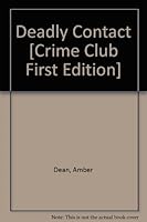 Deadly Contact B0006AYF1E Book Cover