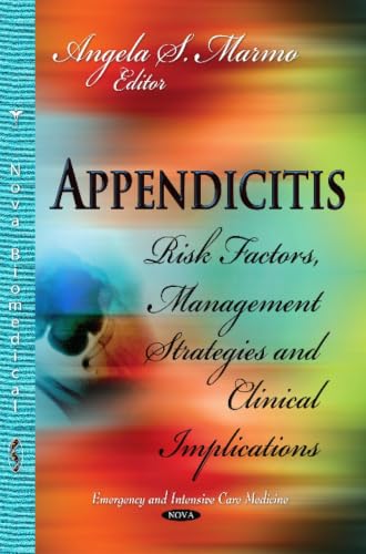 Appendicitis: Risk Factors, Management Strategies and Clinical Implications (Emergency and Intensive Care Medicine)