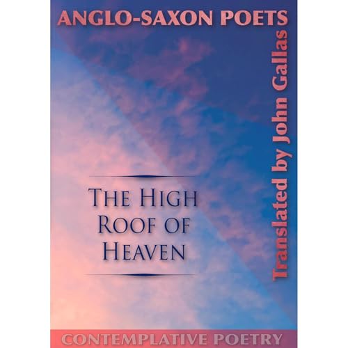 The High Roof of Heaven by Anglo-Saxon Poets episode artwork