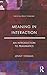 Meaning in Interaction: An Introduction to Pragmatics (Learning about Language)