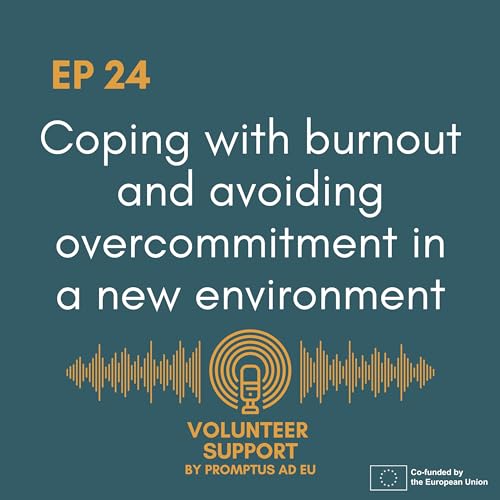 Coping with burnout and avoiding overcommitment in a new environment