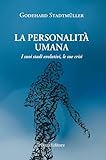 La Personalità Umana. I Suoi Stadi Evolutivi, Le Sue Crisi - 2