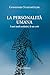 La Personalità Umana. I Suoi Stadi Evolutivi, Le Sue Crisi - 3