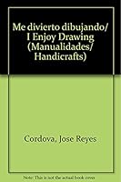 Me divierto dibujando (Manualidades/ Handicrafts) (Spanish Edition) 9708030988 Book Cover