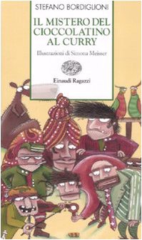 Il mistero del cioccolatino al curry. Ediz. illustrata