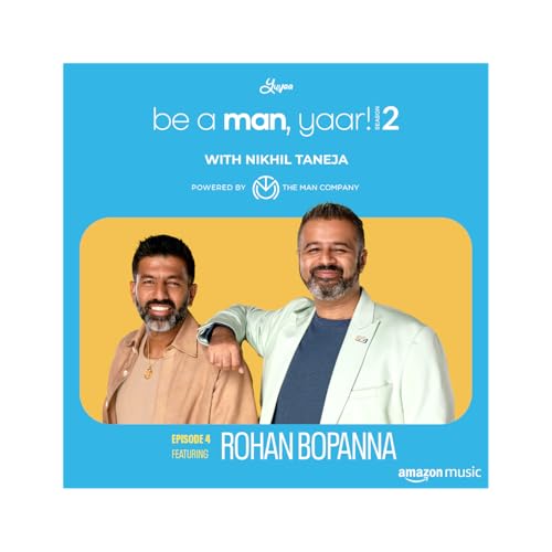 Page de couverture de Rohan Bopanna on Be A Man, Yaar! with Nikhil Taneja