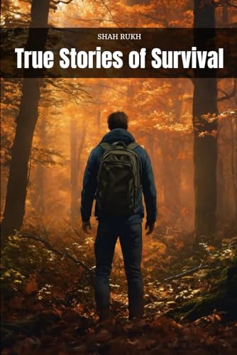 True Stories of Survival (Learning Books For Kids & Teens)