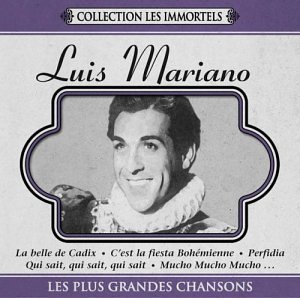MARIANO;LUIS - COLLECTION LES IMMORTELS: LES [Audio CD] MARIANO;LUIS