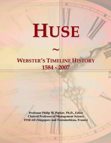 Huse: Webster's Timeline History, 1584 - 2007