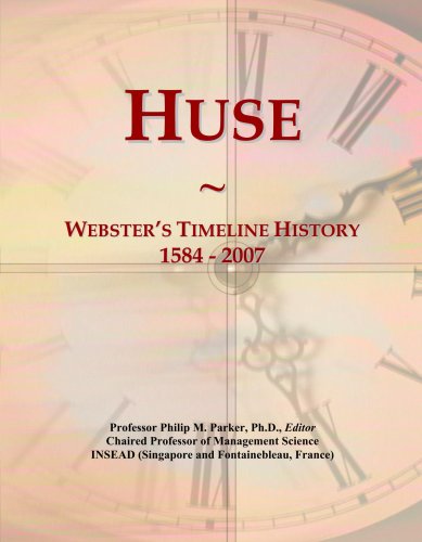 Huse: Webster's Timeline History, 1584 - 2007