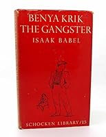 Benya Krik, the Gangster and Other Stories 0805202447 Book Cover