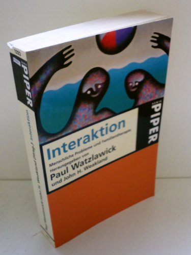 Interaktion. Menschliche Probleme und Familientherapie