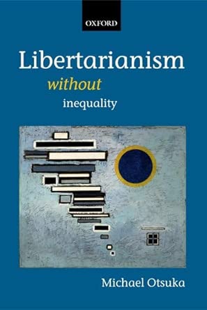Libertarianism without Inequality