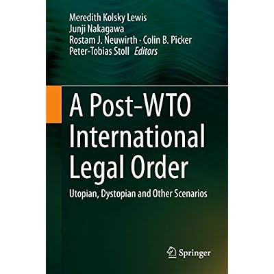 A Post-WTO International Legal Order