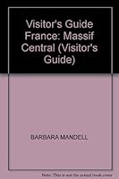 The Visitor's Guide France Massif Central 0861903471 Book Cover