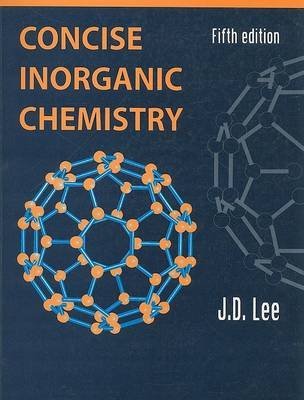 [Concise Inorganic Chemistry] (By: J.D. Lee) [published: January, 1999]