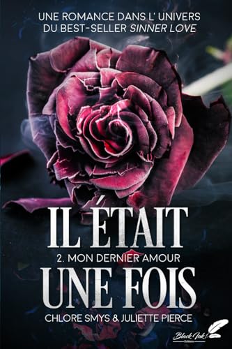 Il était une fois: Tome 2 : Mon dernier amour