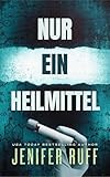 NUR EIN HEILMITTEL: FBI & CDC Thrillerserie