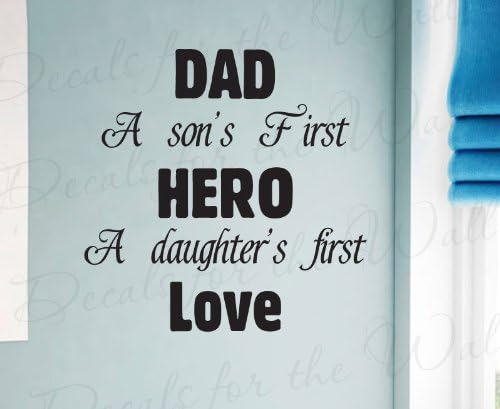 Dad a Son's First Hero Daughter's First Love - Boy's and Girl's Room Kids Baby Nursery Father - Large Wall Lettering Decal, Sticker Decor, Vinyl Quote Design Art Mural, Saying Decoration