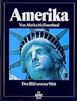 Amerika: Von Alaska bis Feuerland (ADAC Das Bild unserer Welt) 3870033169 Book Cover
