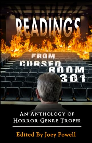 Readings From Cursed Room 301: An Anthology of Horror Genre Tropes