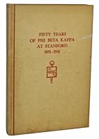 Fifty years of Phi beta kappa at Stanford, 1891-1941, B0007ER53O Book Cover