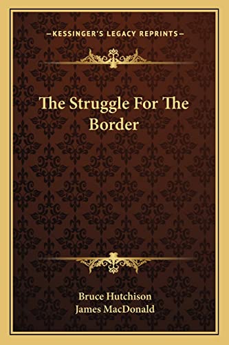 The Struggle For The Border