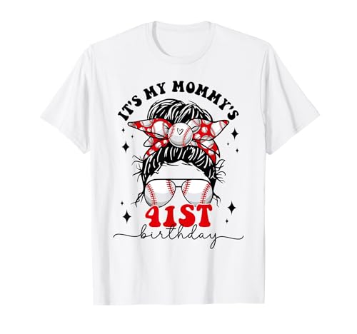 Happy It's My Mommy's 41st Birthday Baseball Mamma Madre Maglietta