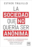 La Sociedad Que No Queria Ser Anonima 8410221101 Book Cover