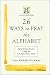 26 Ways to Pray the Alphabet: Daily Spiritual Practices to Help You Ask, Begin, Center, and Do - A Mercy & Melons Guide