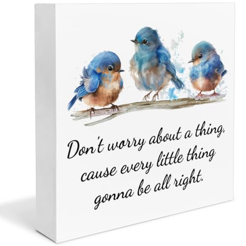 Positive Sign Decor Every Little Thing Is Gonna Be Alright Birds Wood Block Sign Home Desk Table Shelf Spring Decoration Spring Gift