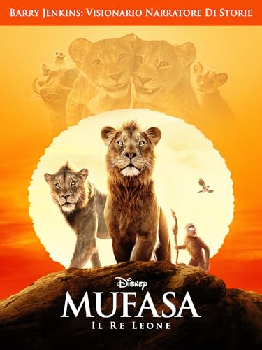 Mufasa: Il Re Leone | BARRY JENKINS: VISIONARIO NARRATORE DI STORIE