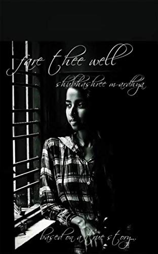 Fare thee well : Based on a true story