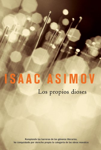 Los propios dioses (Solaris ficción nº 65)