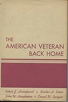 The American Veteran Back Home: A Study of Veteran Readjustment B006XQRTR2 Book Cover