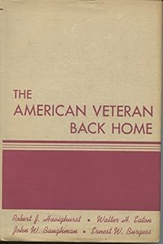 The American Veteran Back Home: A Study of Veteran Readjustment
