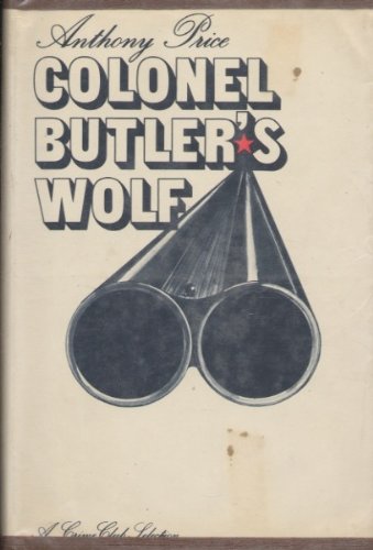 Colonel Butler's Wolf: Anthony Price: Amazon.com: Books